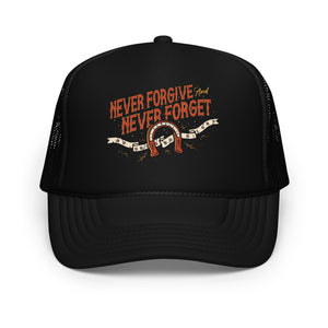Never Forgive & Never Forget Foam Trucker Cap (Black)