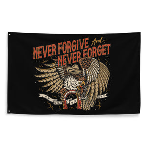 Never Forgive & Never Forget Flag
