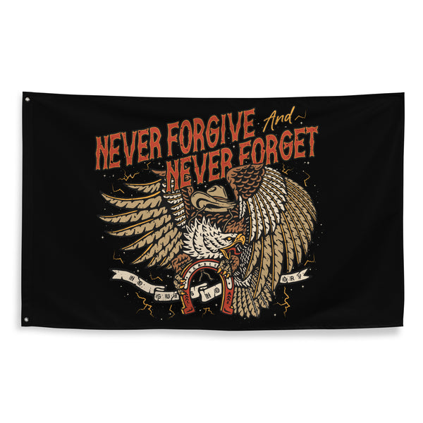 Never Forgive & Never Forget Flag
